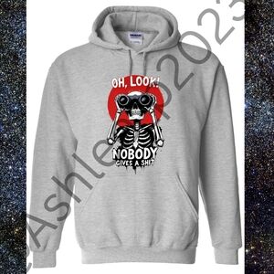 Oh Look! Nobody Gives A Sh*t Unisex Sweatshirt Or Hoodie